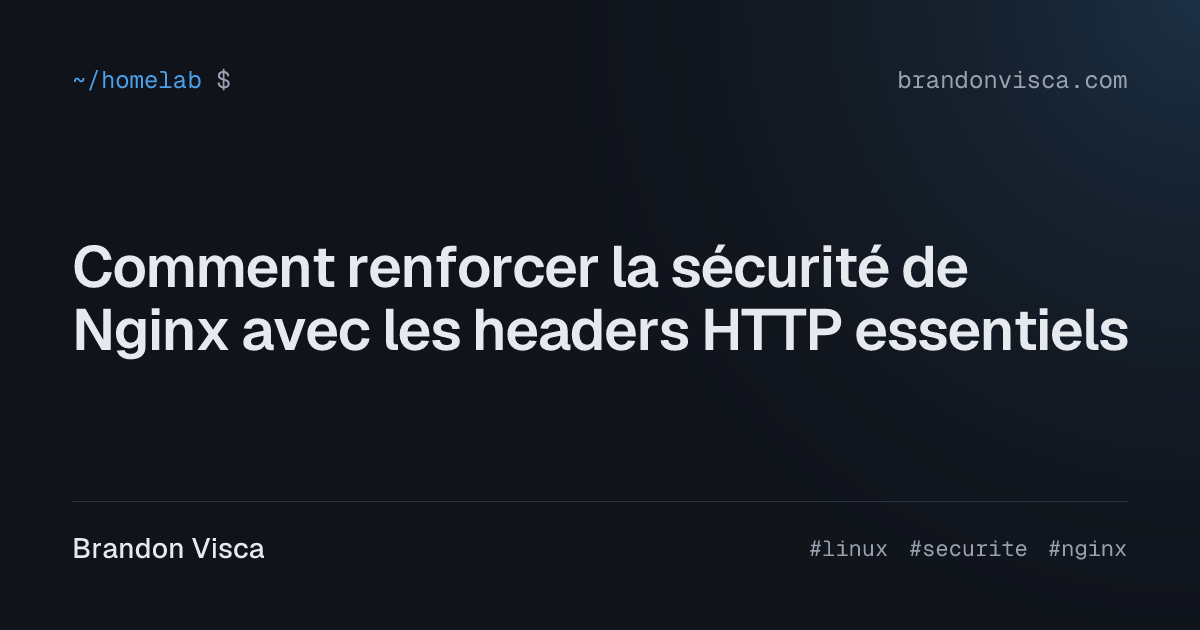 Comment renforcer la sécurité de Nginx avec les headers HTTP essentiels ...