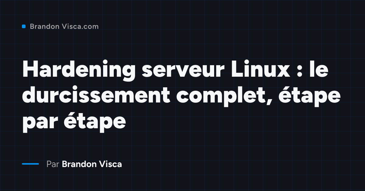 Sécurité de votre serveur linux : Comment durcir un serveur sous linux ...